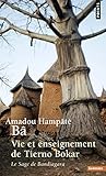 Vie Et Enseignement de Tierno Bokar. Le Sage de Bandiagara (English and French Edition) by 