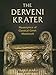 The Derveni Krater: Masterpiece of Classical Greek Metalwork (Ancient Art and Architecture in Contex by 