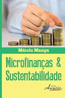 Livro Microfinanças & Sustentabildade (Administração e Gestão: Administração de Empresas)
