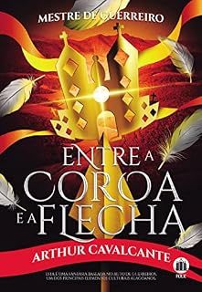 Livro Mestre de Guerreiro: entre a Coroa e a Flecha