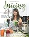 Juicing and Pulp Recipes: Delicious juice, meal, and snack recipes for all walks of life by Tracee Sloan, Joe Cross