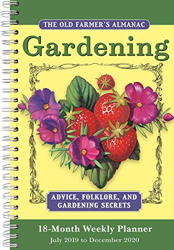 The Old Farmer's Almanac 2020 Weekly Planner Gardening 18-Month : July 2019 - December 2020