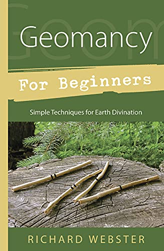 Geomancy for Beginners: Simple Techniques for Earth Divination at Amazon
