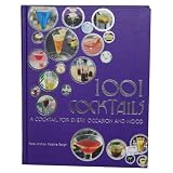 1001 Cocktails (A Cocktail for Every Occasion and Mood) by 