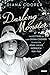 Darling Monster: The Letters of Lady Diana Cooper to Son John Julius Norwich, 1939-1952