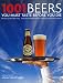 1001 Beers You Must Taste Before You Die (1001 (Universe)) by Adrian Tierney-Jones, Neil Morrissey