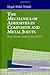 The Mechanics of Adhesives in Composite and Metal Joints