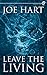 Leave the Living
