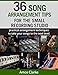 36 Song Arrangement Tips for the Small Recording Studio: Practical Arrangement Tips to Take Your Son by Amos Clarke