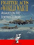 Fighter Aces of World War II: Assault on the