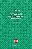 Le Coran + Dictionnaire encyclopedique du Coran/Trad. Malek Chebel by 