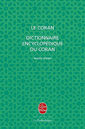 Le Coran + Dictionnaire encyclopedique du Coran/Trad. Malek Chebel by (Mass Market Paperback)