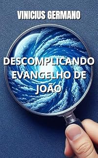 Livro Descomplicando o Evangelho de João