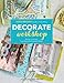 Decorate Workshop: Design and Style Your Space in 8 Creative Steps