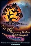 The Coyote Oak: Burgeoning Wisdom by Carlisle Bergquist