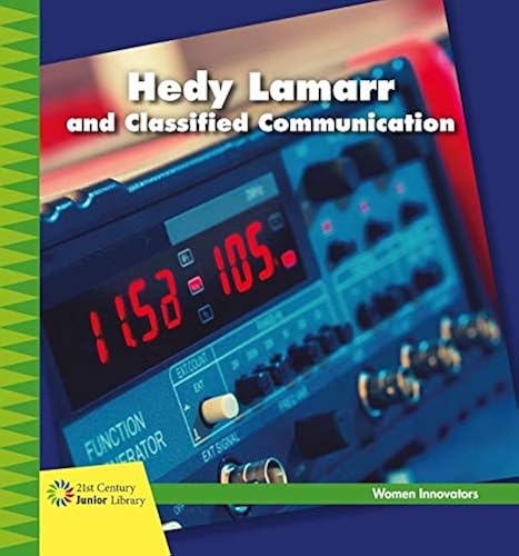 Download Hedy Lamarr and Classified Communication PDF