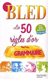 Les  50 règles d'or de la grammaire