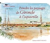 Peindre les paysages de Gironde à l'aquarelle by