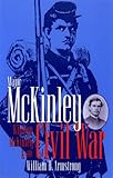 Front cover for the book Major McKinley: William McKinley & the Civil War by William H. Armstrong