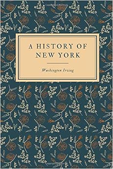 A History of New York: Amazon.co.uk: Irving, Washington: 9798652862428: Books