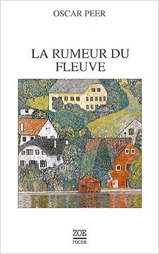 La Rumeur Du Fleuve Zoe Poche Peer Oscar Gateau Brachard Marie Christine Amazon Com Books