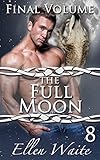 The Full Moon (The Alpha's Mate Book 8)