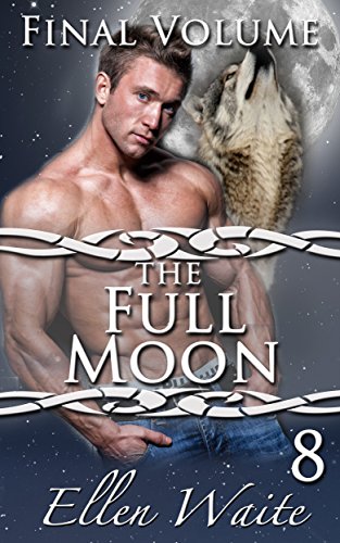The Full Moon (The Alpha's Mate Book 8)
