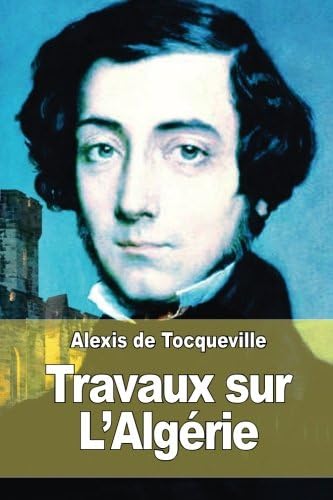 Travaux sur L’Algérie (French Edition)