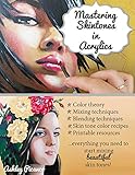 Mastering Skin Tones in Acrylics: Everything You Need to Start Mixing Beautiful Skin Tones!