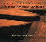 Front cover for the book Taking Measures Across the American Landscape by James Corner