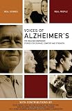 Voices of Alzheimer's: The Healing Companion: Stories for Courage, Comfort and Strength (Voices Of s by The Healing Project