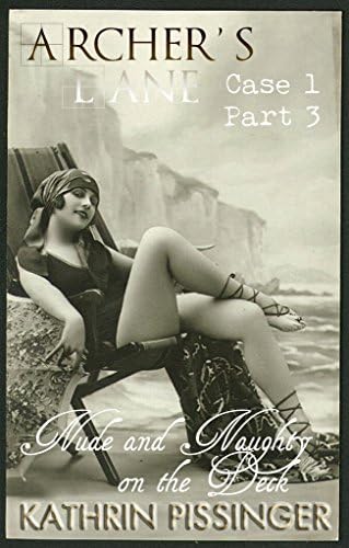 Nude and naughty on the deck (Archer's Lane Book 3)