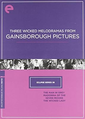 Eclipse Series 36: Three Wicked Melodramas from Gainsborough Pictures: The Man in Grey, Madonna of the Seven Moons, The Wicked Lady (Criterion Collection)