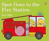 Image de Spot Goes to the Fire Station