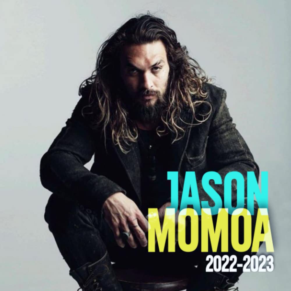 Jason Momoa Calendar 2023 Jason Momoa 2022 Calendar: Eye Catching Squared 2022-2023 Monthly Planner  Celeb Gift Idea / White Elephant / Birthday Present For Fans: Welsh,  Suhail: 9798401629005: Books - Amazon