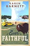 Ever Faithful: A Vintage National Parks Novel