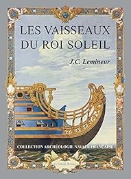 Les  vaisseaux du Roi-Soleil