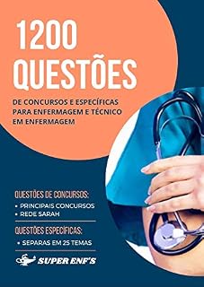 Livro 1200 Questões de Concursos e Específicas para Enfermagem e Técnico em Enfermagem (Atualizado)