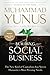 Building Social Business: The New Kind of Capitalism that Serves Humanity's Most Pressing Needs - Book by Muhammad Yunus