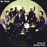 Live at Swing City by Dr. Zoot (2013-05-03)