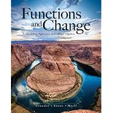 Functions and Change: A Modeling Approach to College Algebra (MindTap Course List)