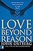 Love Beyond Reason