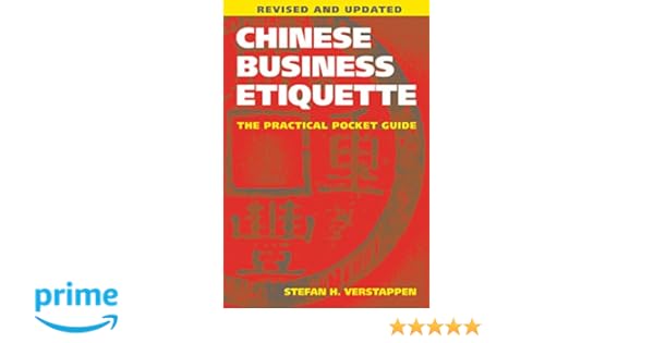 Chinese Business Etiquette The Practical Pocket Guide - 