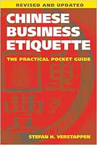 Chinese Business Etiquette The Practical Pocket Guide