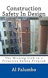 Construction Safety in Design by Al Palumbo