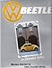 Vw Beetle: An Illustrated History (Foulis Motoring Book)