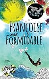 Image de Françoise est formidable: Coloriages positifs avec votre prénom (French Edition)