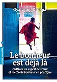 Le bonheur est déjà là by 