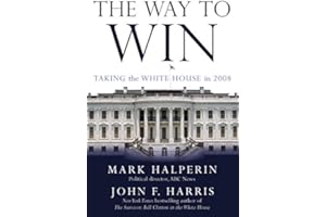 The Way to Win: Taking the White House in 2008