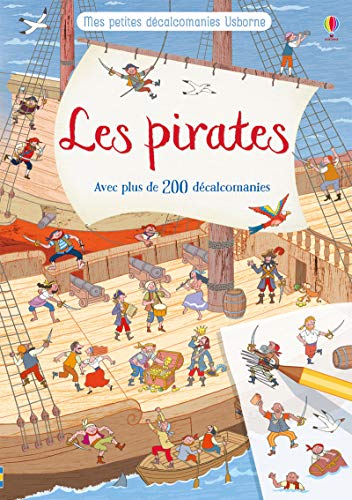 Les pirates : Avec plus de 200 décalcomanies by 